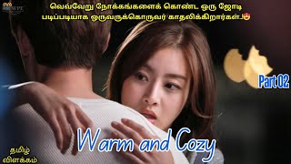 Warm And Cozy💞 Part 02  Korean drama in tamil explanation  Korean series in tamil voice over [upl. by Ecirtac]