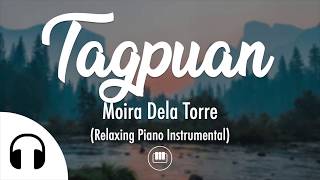 Tagpuan  Moira Dela Torre Relaxing Piano Instrumental [upl. by Odlopoel]