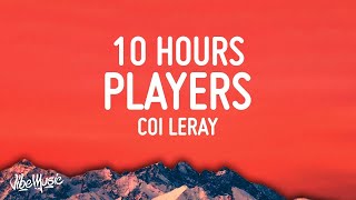 Coi Leray  Players 10 HOURS LOOP [upl. by Acnaiv]