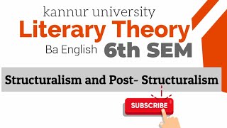 Structuralism and Post structuralismLiterary Theory6th SEMKannur University [upl. by Aliam988]