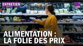 Inflation alimentaire  peuton casser la spirale des prix [upl. by Onifur]