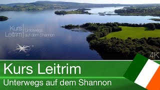 Kurs Leitrim  Unterwegs auf dem Shannon [upl. by Adnoek]