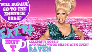 Extra Hot T Will RuPaul Go To The Emmys In Drag  Hey Qween [upl. by Shirberg]