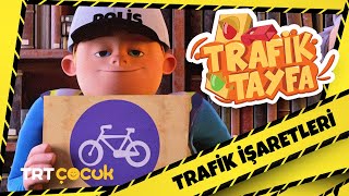 Trafik Tayfa  Trafik İşaretleri [upl. by Justen]