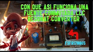 fuente conmutada SMPS Half Bridge LLC resonant converter utilizando un FSFR1700US de 19VDC 52A 100W [upl. by Colt]