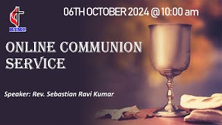 06TH OCTOBER 2024  COMMUNION SERVICE I SUNDAY ONLINE SERVICE [upl. by Neri]