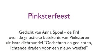 Gedicht over Pinksteren en Heilige Geest in gnostieke zin [upl. by Jemine]