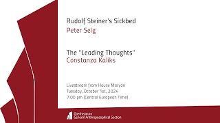 Peter Selg amp Constanza Kaliks Rudolf Steiners Sickbed and the Leading Thoughts [upl. by Nossila]