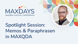 MAXDAYS 2024 Spotlight Session Memos amp Paraphrasen in MAXQDA [upl. by Mallina]