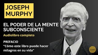 ‼️PREFACIO El Poder de la Mente Subconsciente  Joseph Murphy [upl. by Nangatrad]