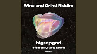 Wine and Grind Riddim [upl. by Aisnetroh696]