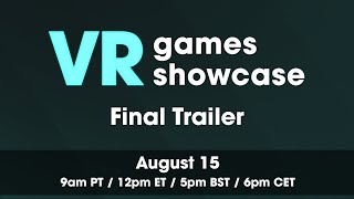 VR Games Showcase Final Trailer  15 August 9am PT [upl. by Sosthina600]