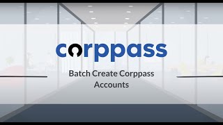 Corppass User Guide  Batch Create Accounts [upl. by Laban]