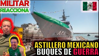 MILITAR COLOMBIANO reacciona al ASTILLERO MEXICANO para DESTRUCTORES y SUBMARINOS [upl. by Anauqcaj460]