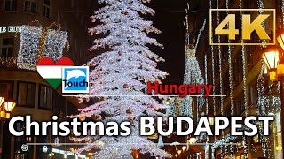 Budapest  Christmas Markets amp City Tour Hungary ► Travel Video 4K Travel TouchChristmas [upl. by Reeta270]