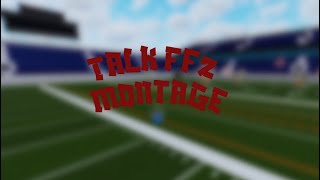 TALK  FF2  QB amp WR MONTAGE [upl. by Ob401]