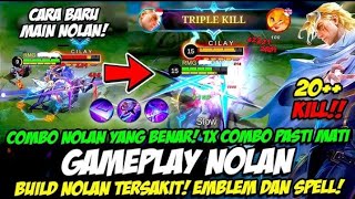 GAMEPLAY NOLAN  BUILD NOLAN TERSAKIT  MLBB 2024 [upl. by Etnaud]