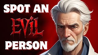 7 KEY SIGNS  How to Spot An EVIL Person  DONT BE THE NEXT VICTIM [upl. by Felty632]