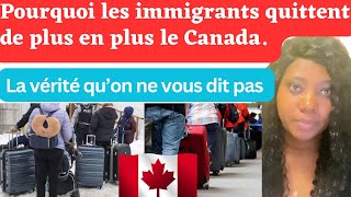 Les 8 principale raisons pour les quelles les immigrants quittent le Canada en 2023 [upl. by Marchall]