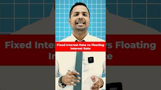 Fixed Interest Rate vs Floating Interest Rate [upl. by Chud]