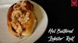 Hot Buttered quotLobsterquot Roll on the cheap [upl. by Eisenhart]