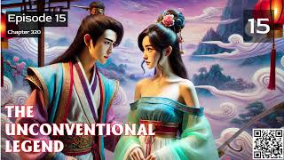 The Unconventional Legend Episode 15 Audio Immortal Blade Audiobook [upl. by Sihtam]