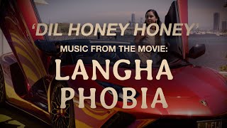 Dil Honey Honey  Sandeep Nath – Song From the Film Langha Phobia [upl. by Anaejer]