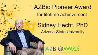 Dr Sidney Hecht 2024 Arizona Bioscience Pioneer [upl. by Kenon]