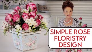 Simple Rose Arrangement Floristry Tutorial [upl. by Ia]