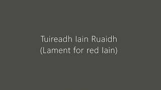 Tuireadh Iain Ruaidh Lament for Red Iain [upl. by Meridith]