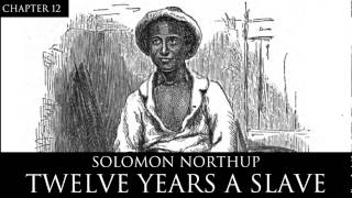 12 Years a Slave Audiobook Chapter 12 by Solomon Northup [upl. by Notnel]