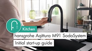 hansgrohe Aqittura M91 SodaSystem Initial startup guide [upl. by Haramat]