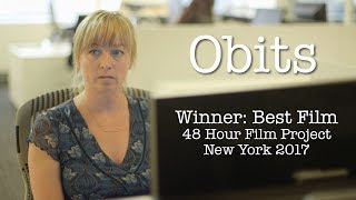 Obits  WINNER 48 Hour Film Project New York 2017 [upl. by Emmie]