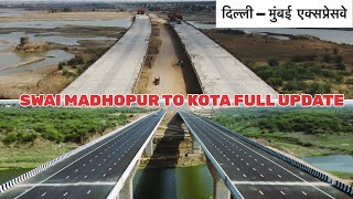 DELHI MUMBAI EXPRESSWAY  SWAI MADHOPUR TO KOTA FULL UPDATE MAY 2024  LATEST UPDATE PART 2 [upl. by Finnie]