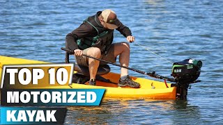 Best Motorized Kayaks In 2024  Top 10 Motorized Kayak Review [upl. by Adnerad]