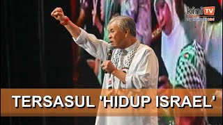 Tersasul sebut hidup Israel Zahid mohon maaf atas kekhilafan berbicara [upl. by Haliled]