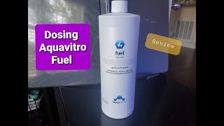 Aquavitro Fuel Dosing and 2 Year Review [upl. by Ixela]