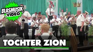 🟢 Tochter Zion 🎼  Live  Blasmusik  Musikzug Plettenberg  Marsch  Schützenfest Deilinghofen [upl. by Layney]