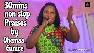 POWERFUL 30MINS PRAISES BY OHEMAA EUNICE 2022 [upl. by Aerdnahc]