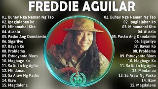 Freddie Aguilar Greatest Hits 2024  Opm Tagalog Love Songs Of All Time 9 [upl. by Nnelg243]