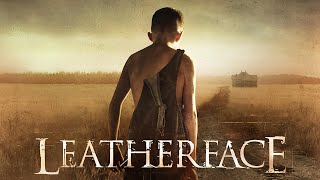 Leatherface 2017 Movie  Stephen Dorff Vanessa Grasse Sam Strike Lili T  Review and Facts [upl. by Radnaxela]