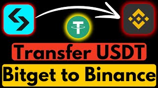 How to Transfer USDT From Bitget to Binance Free  Withdraw USDT Bitget to Binance [upl. by Branscum]