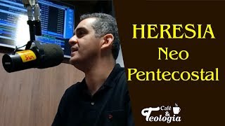 Heresia Neo Pentecostal [upl. by Maddock33]