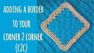 Border for a Corner to Corner C2C [upl. by Ednalrym402]