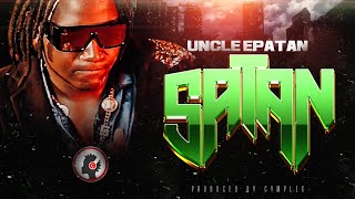 Uncle Epatan  Satan Official Music Audio [upl. by Esinned402]