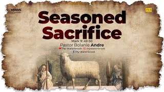 SEASONED SACRIFICE Midweek Service with Pastor Bolanle Andre [upl. by Lashondra]