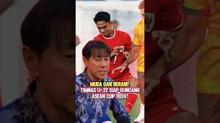 FINAL TETAP JADI TARGET ‼️ SHIN TAEYONG MAINKAN SKUAD MUDA DI ASEAN CUP🏆 u22 timnasindonesia [upl. by Knitter]