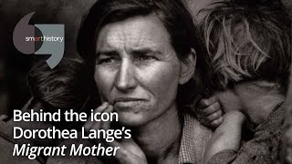 Behind the icon Dorothea Langes Migrant Mother [upl. by Lyreb]