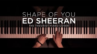 Ed Sheeran  Shape of You  The Theorist Piano Cover [upl. by Aicella]