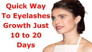 Quick Way To Eyelashes Growth Just 10 to 20 Days [upl. by Gnos]